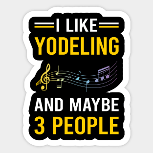 3 People Yodeling Yodel Sticker